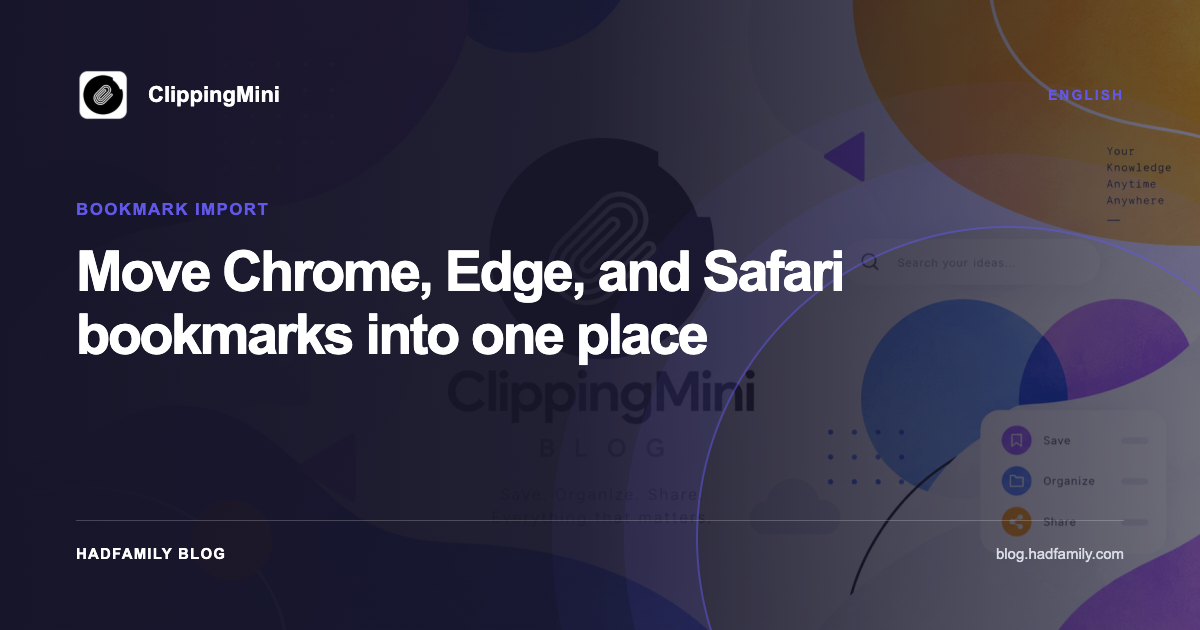 Move Chrome, Edge, and Safari bookmarks into one place — ClippingMini