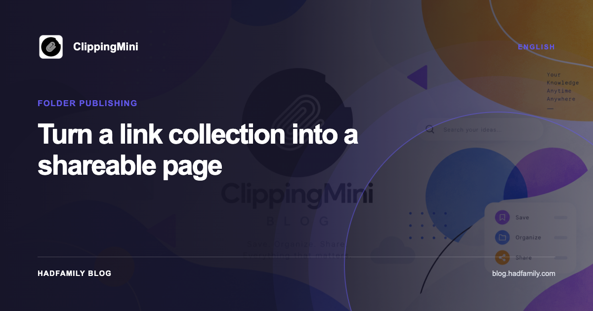 Turn a link collection into a shareable page — ClippingMini