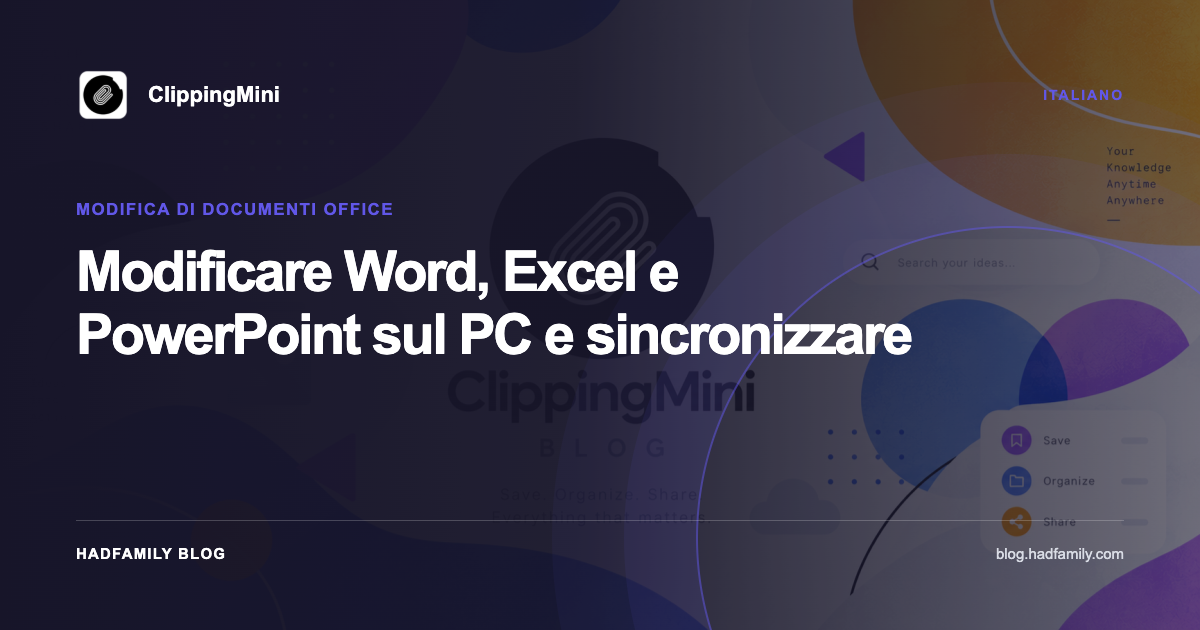Modificare Word, Excel e PowerPoint sul PC e sincronizzare — ClippingMini