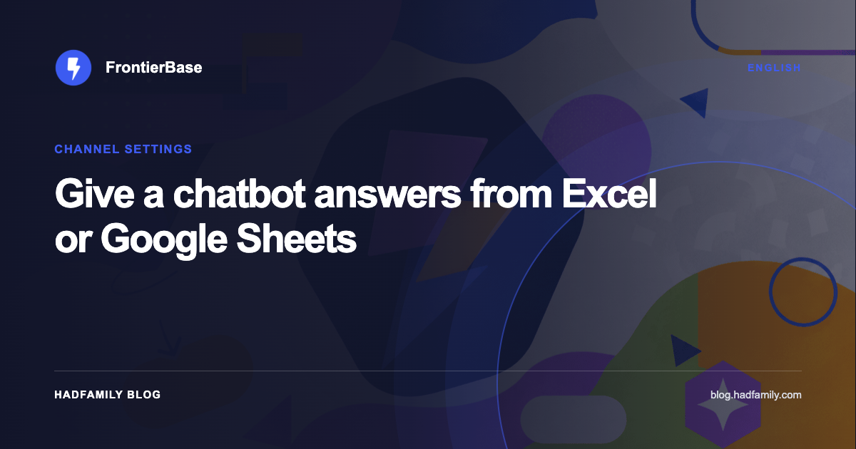 Give a chatbot answers from Excel or Google Sheets — FrontierBase