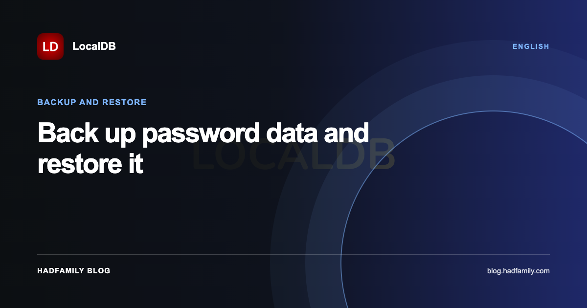 Back up password data and restore it — LocalDB